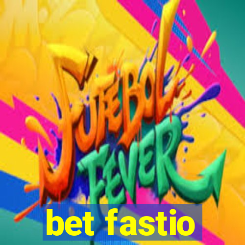 bet fastio